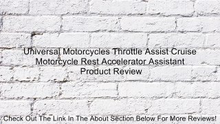 Universal Motorcycles Throttle Assist Cruise Motorcycle Rest Accelerator Assistant Review
