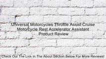 Universal Motorcycles Throttle Assist Cruise Motorcycle Rest Accelerator Assistant Review