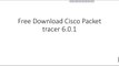 Free cisco software, cisco packet tracer 6 download free