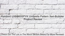 Rainbird UXB360SPYK Umbrella Pattern Xeri-Bubbler Review