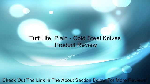 Tuff Lite, Plain - Cold Steel Knives Review