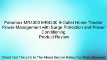 Panamax MR4300 MR4300 9-Outlet Home Theater Power Management with Surge Protection and Power Conditioning Review