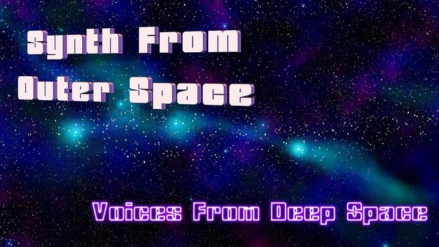 SYNTH FROM OUTER SPACE - VOICES FROM DEEP SPACE (Cosmic,Relax,Meditation,Sounds)