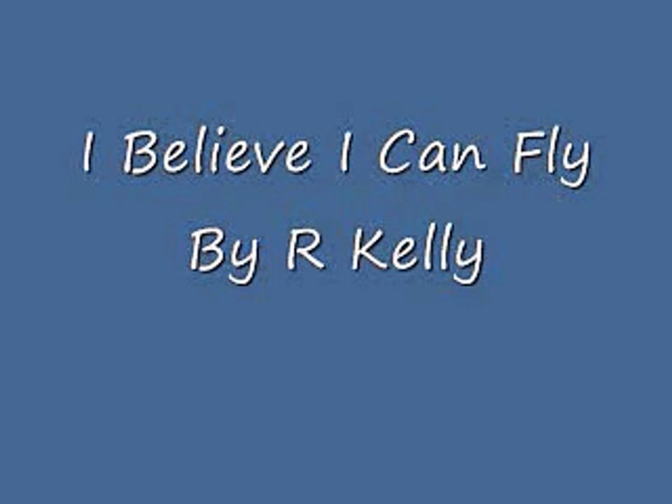 I Believe i can fly lyrics