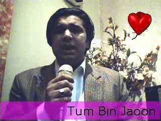 TUM BIN JAOON KAHAN BY _ IKRAM BAIG