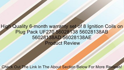 High Quality 6-month warranty set of 8 Ignition Coils on Plug Pack UF270 56028138 56028138AB 56028138AD 56028138AE Review