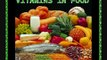 VITAMINS IN FOOD and other interesting facts about food