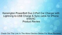 Kensington PowerBolt Duo 2-Port Car Charger with Lightning-to-USB Charge & Sync cable for iPhone 5/5S/5C Review