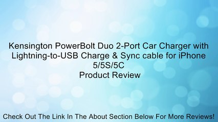 下载视频: Kensington PowerBolt Duo 2-Port Car Charger with Lightning-to-USB Charge & Sync cable for iPhone 5/5S/5C Review