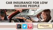 Secure Low Cost Auto Insurance For Low Income Families To Get Online Assurance Plans