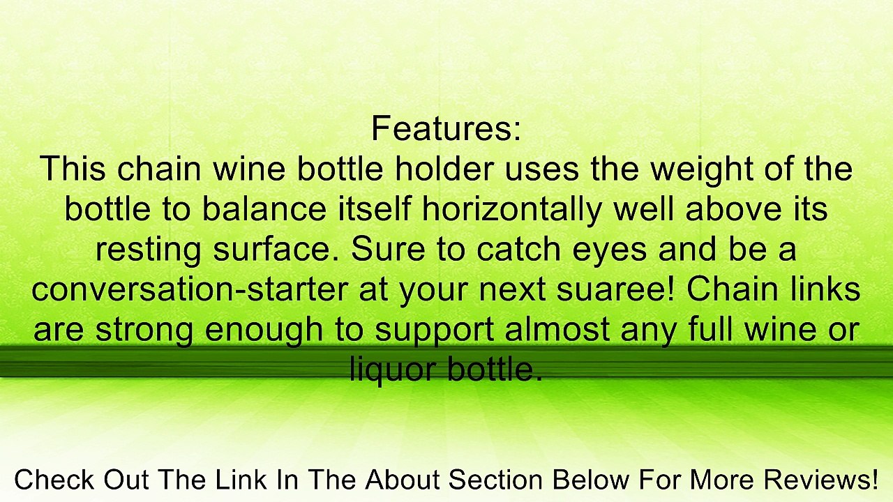 Trademark Innovations Wine Bottle Chain Holder - Holds Bottles In the Air Review