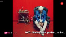 Loco - Thinking about you Feat. Jay Park [Legendado]