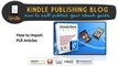 Kindle Publishing Blog Ultimate Ebook Creator How to Import PLR Articles