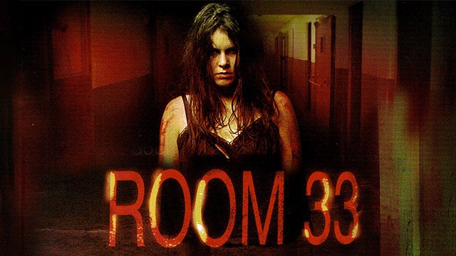 Room 33 aka Fear Asylum - Full Horror Movie For Free