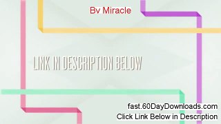 Bv Miracle Free of Risk Download 2014 - RISK FREE