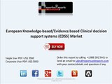 European Knowledge-based Evidence based Clinical decision support systems Market