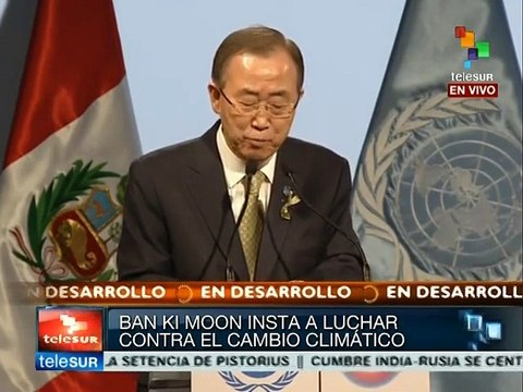 Pide Ban Ki-moon en COP 20 que el mundo actúe contra cambio climático