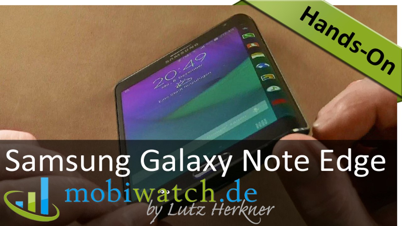 Video-Test Samsung Galaxy Note Edge: Top oder Flop?