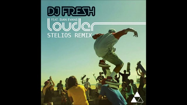 DJ Fresh - Louder (Stelios Remix) [FREE DOWNLOAD]
