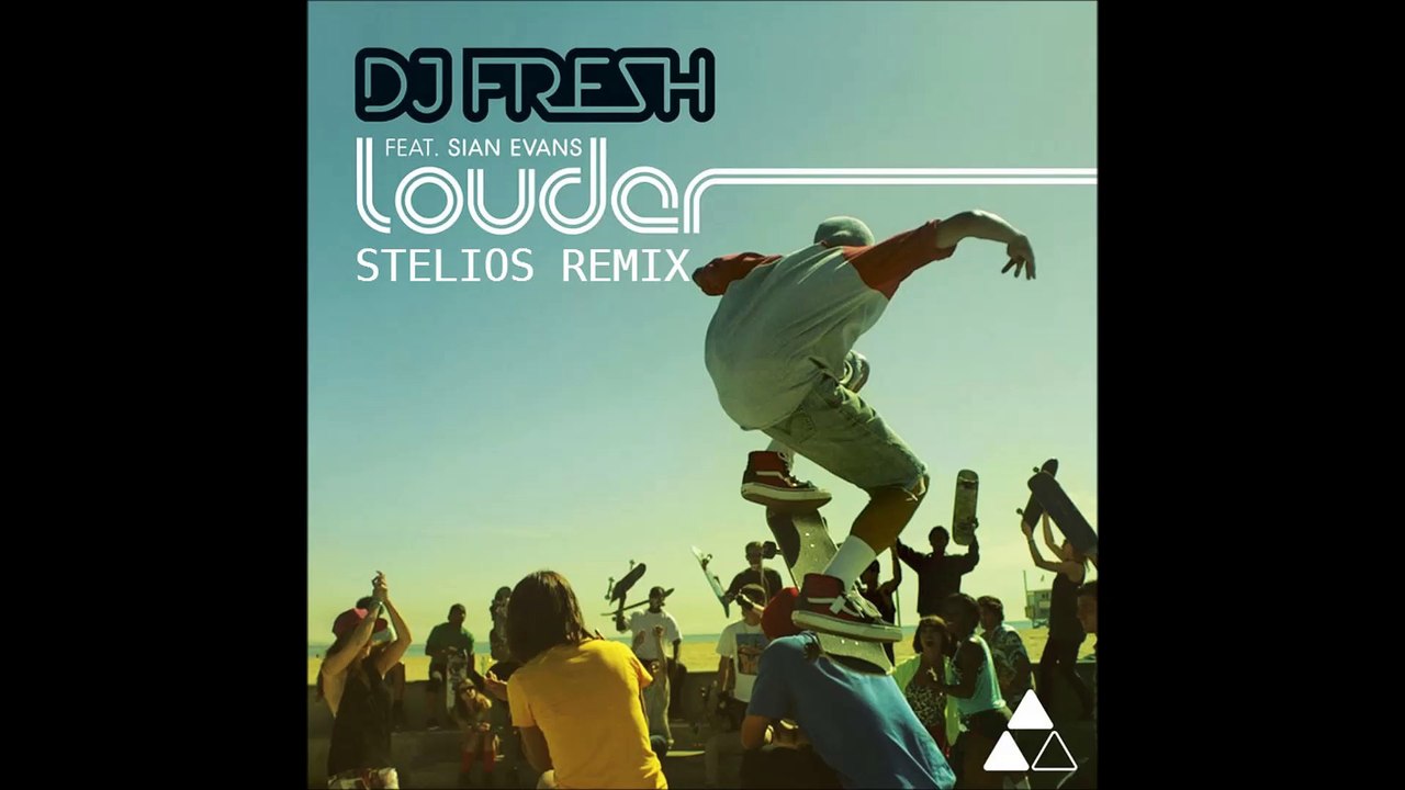 DJ Fresh - Louder (Stelios Remix) [FREE DOWNLOAD]