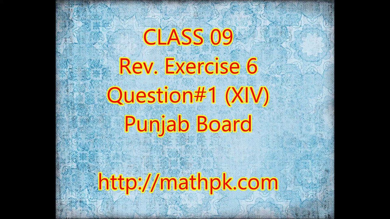P. Math-Class 9th- Review Exr. 6- Q.1 (xiv)