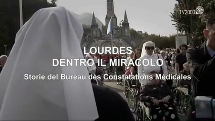 Lourdes, dentro il miracolo. Storie del Bureau des constationes médicales
