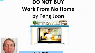 Do Not Buy Work From No Home by Peng Joon; Work From No Home VIDEO REVIEW