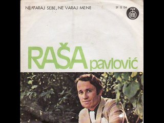 Rasa Pavlovic-Ne varaj sebe, ne varaj mene 1976