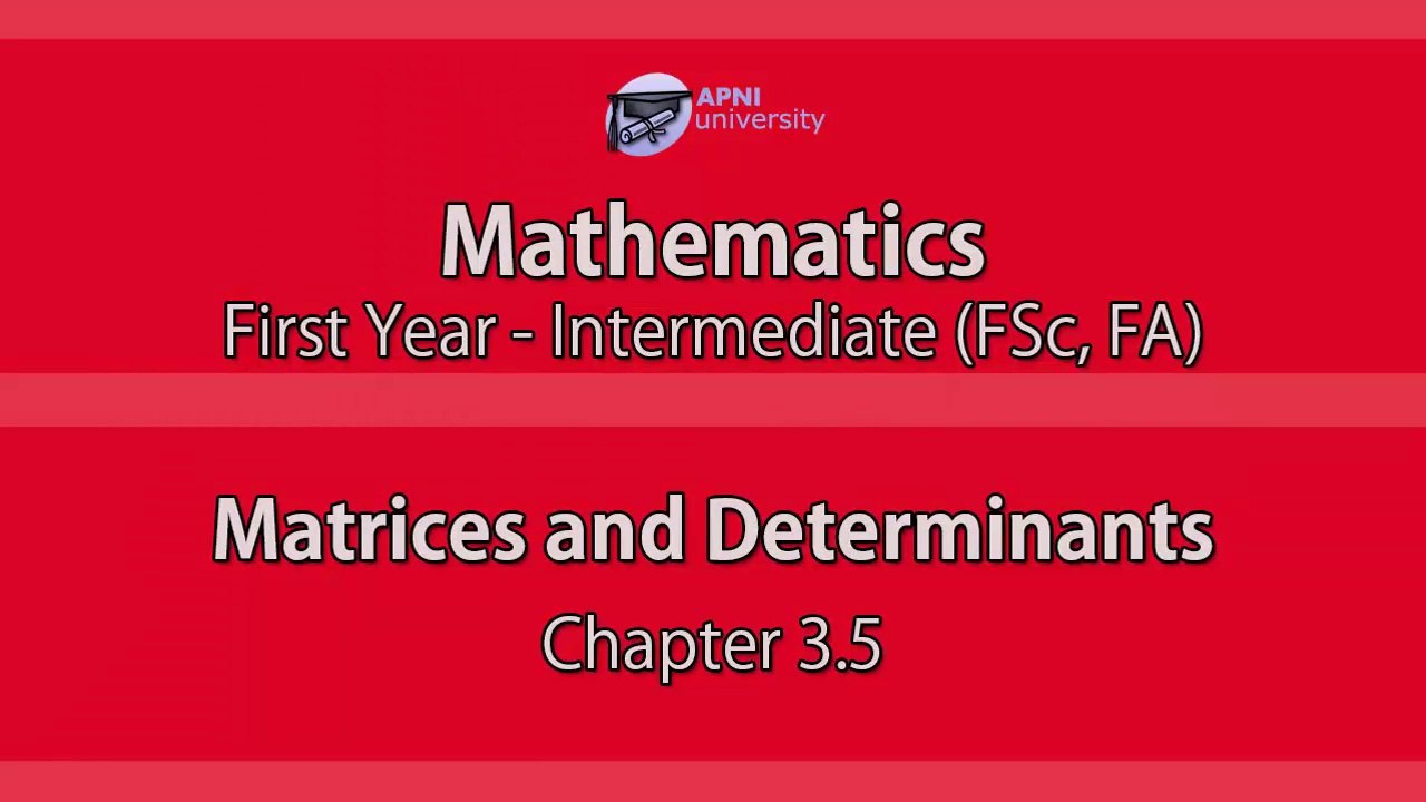 Matrices and Determinants - CH3.5 (Part 6)