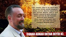 Adnan Oktar deyir ki: Möminin hər anı gözəllikdir