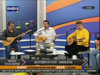 SERDAR KEMAL AKLIM FİKRİM CANLI