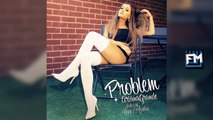 Ariana Grande - Problem (feat. Iggy Azalea) [Acapella Filtered]  DL