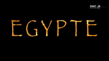 EGYPTE - Episode 3 - Le Secret Des Hiéroglyphes (1/2) [FINAL] [HD]