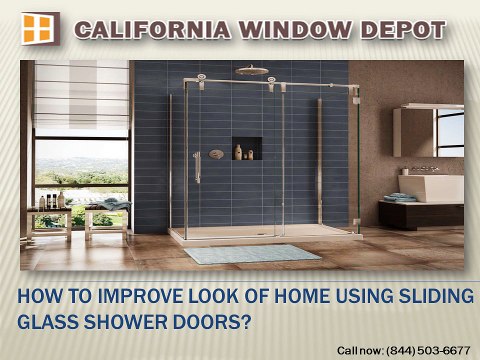 How to improve look of home using Sliding glass shower doors