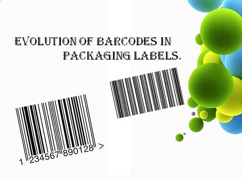 Evolution of Barcodes in Packaging Labels