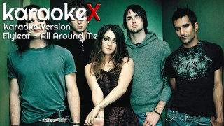 Flyleaf - All Around Me Karaoke Version (KaraokeX)