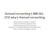 Hotmail not working 1-888-361-3731 why is Hotmail not working