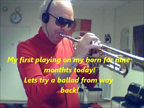 Ballad Body and Soul . Johnny D Bergh on Trumpet!