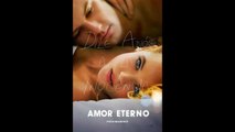 AMOR ETERNO - PELICULA COMPLETA HD