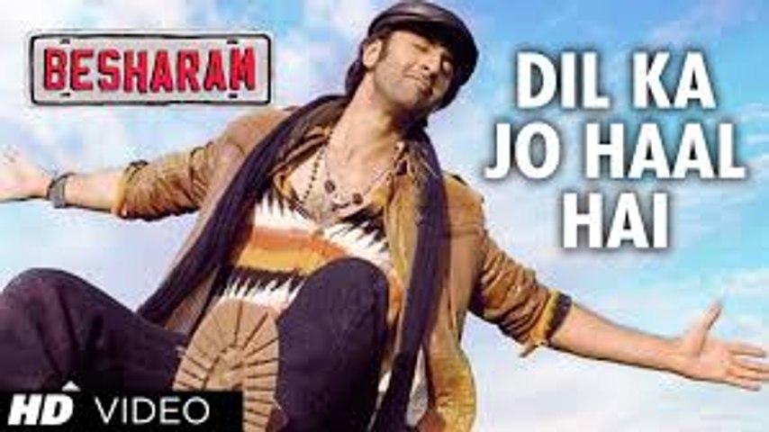 Dil Ka Jo Haal Hai Video Song (Besharam) Full HD