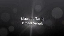 Maulana Tariq Jameel (2 Minutes Jin Say Allah Razi Ho Gaya) Must Watch