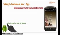 Maulana Tariq Jameel Bayans App Must Watch