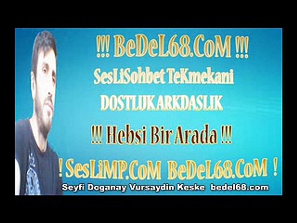 SesLiMp SesLimp.com Seyfi Doganay Vursaydin Keske