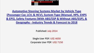 Automotive Steering Systems Market (Passenger Car, LCV, & HCV) Forecast to 2018