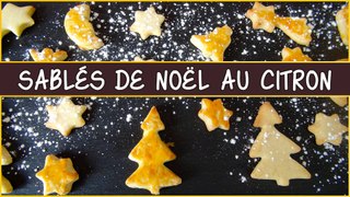 Recette des biscuits / sablés de Noël au citron