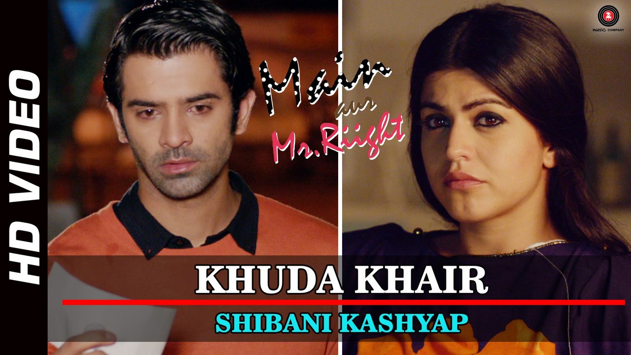 Khuda Khair Official Video -Main Aur Mr. Riight - Shenaz Treasury & Barun Sobti