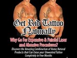 Get Rid Tattoo - Natural Tattoo Removal Solution!!