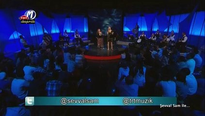 08 şevval sam kırcaali'yle arda arası (aman bre deryalar) 29.03.2012 şevval sam ile