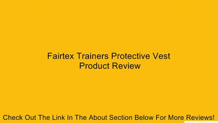 Fairtex Trainers Protective Vest Review