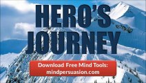 Hero's Journey - Become Unstoppable In Your Quest For Greatness - Live Your Destiny